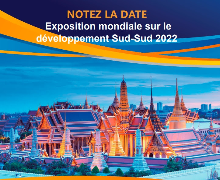L’édition 2022 de l’Exposition mondiale sur le développement Sud-Sud (GSSD Expo) sera organisée, du 12 au 14 septembre à Bangkok